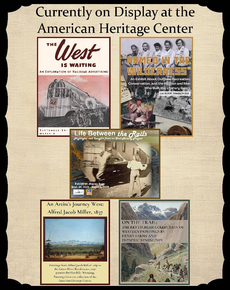 5 posters of the exhibits to view at the American Heritage Center