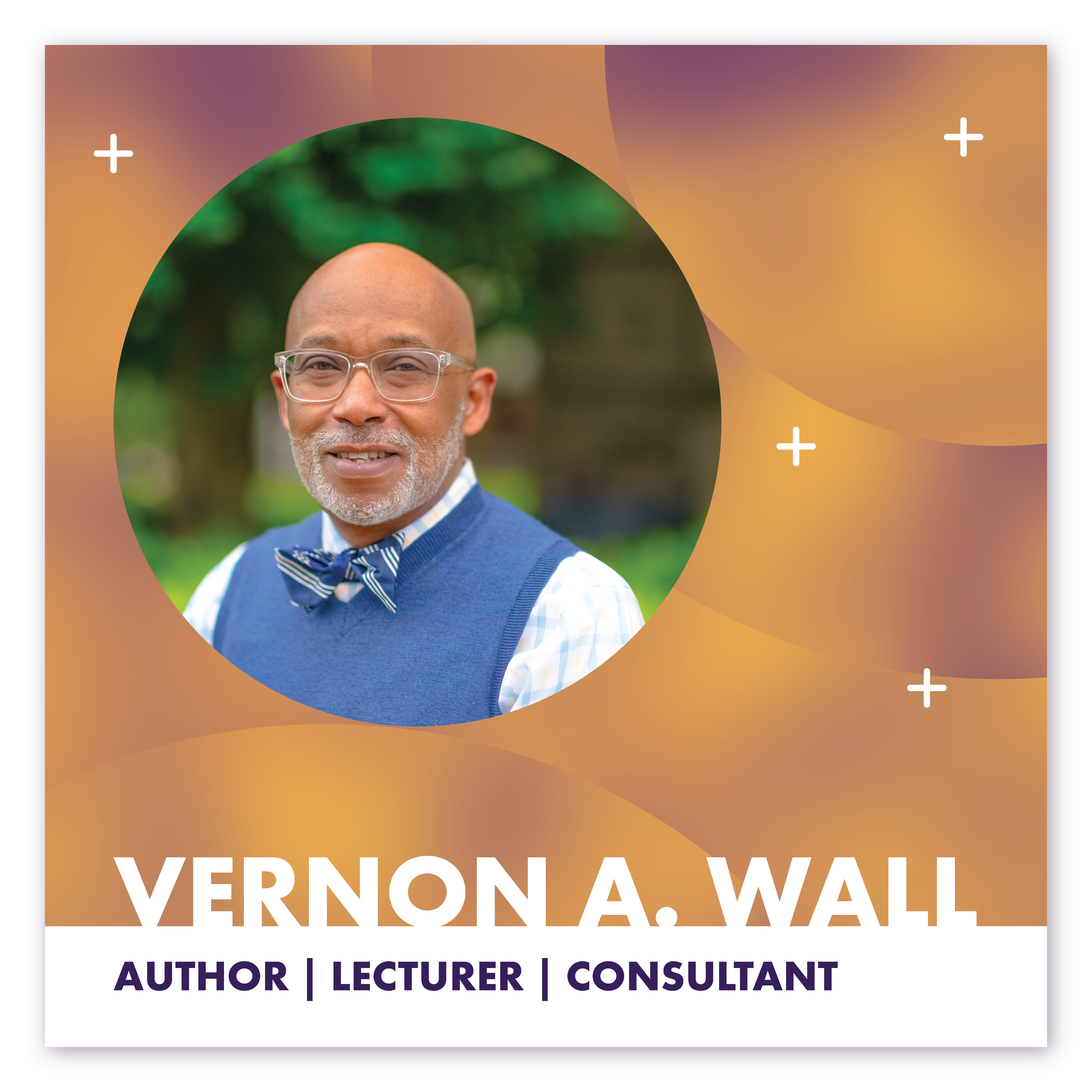 Vernon Wall: Author, Lecturer, and Consultant