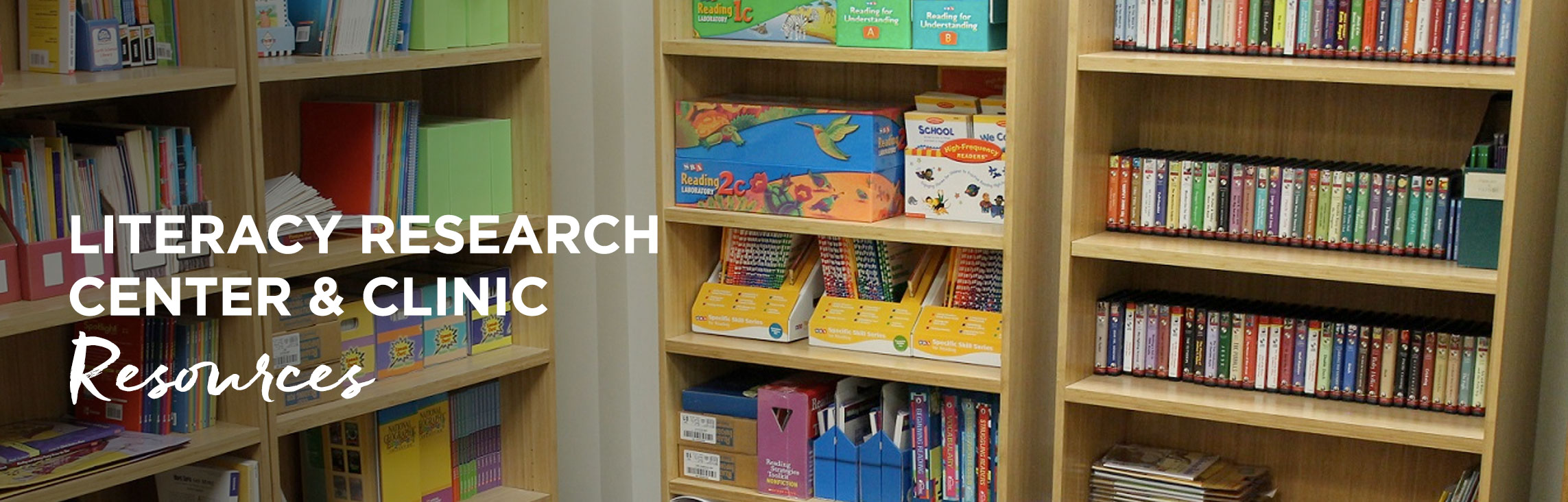LRCC library with wording: Literacy Research Center & Clinic Literacy Resources