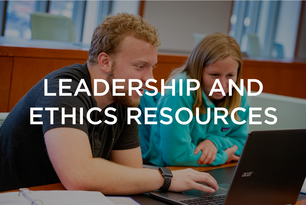 Leadership and Ethics Resrouces