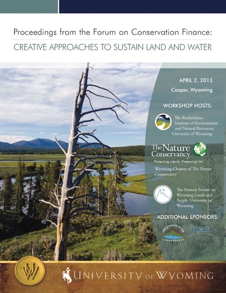 Cover of the findings from the Forum on Conservation Finance: Creative Approaches to Sustain Land and Water