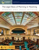 Report thumbnail of The Legal Basis of Planning in Wyoming