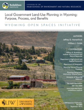 Report thumbnail of Local Government Land-Use Planning in Wyoming: Purpose, Process, and Benefits