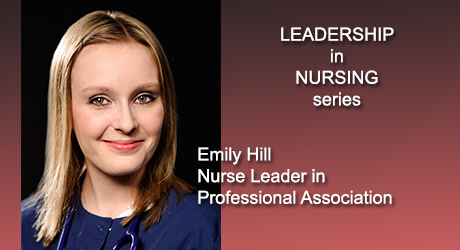 Leadership in Nursing Series: Emily Hill, Nurse Leader in Professional Association