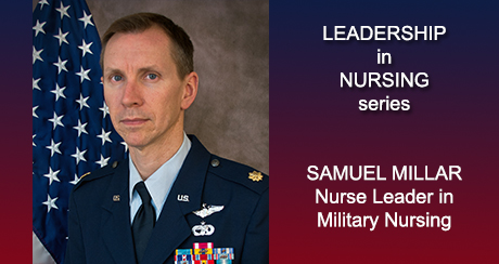 Leadership in Nursing Series: Samuel Millar, Nurse Leader in Military Nursing