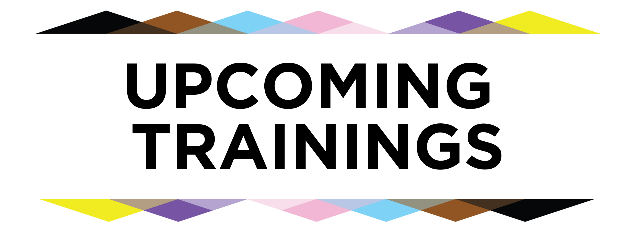 upcoming trainings with rainbow triangles icons