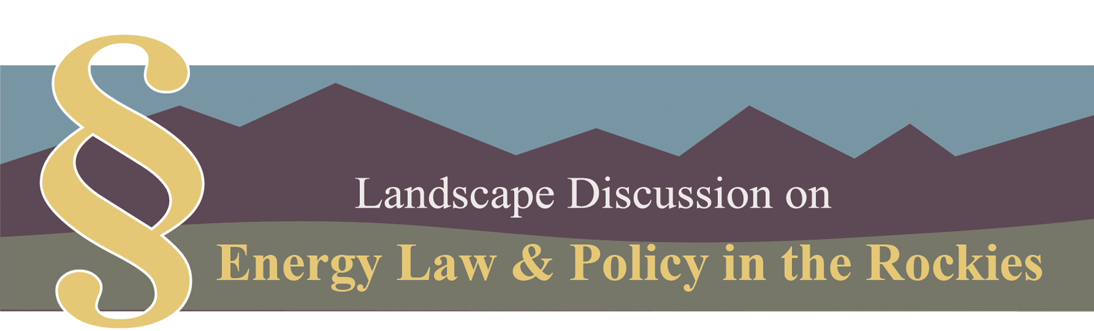 landscape discussion on energy law and policy in the rockies