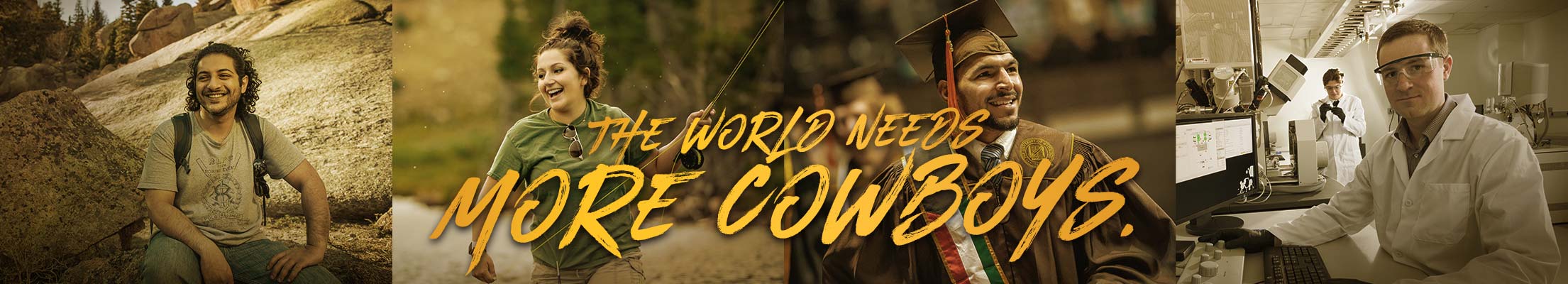 A collage of UW imagery with the words "The World Needs More Cowboys" over top