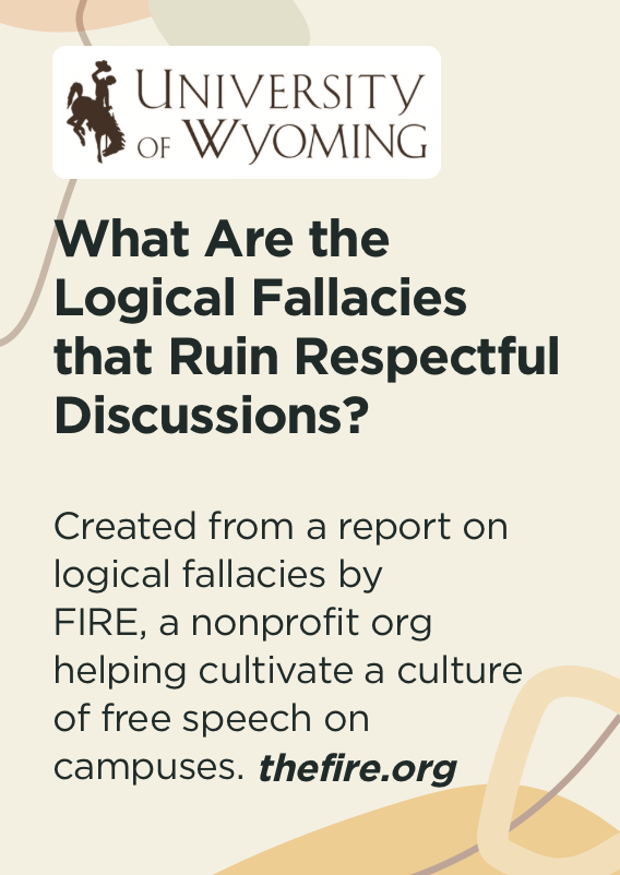 a sign with the text "what are the logical fallacies that ruin respectful discussions? created froma  report on logical fallacies by FIRE, a nonprofit org helping cultivate a culture of free speech on campuses