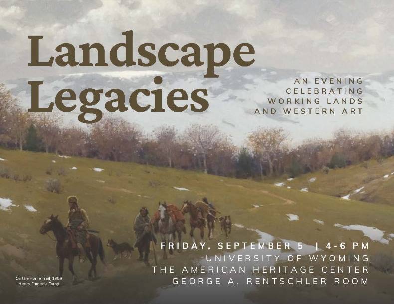 Landscape legacies. A evening celebration working lands and western art.