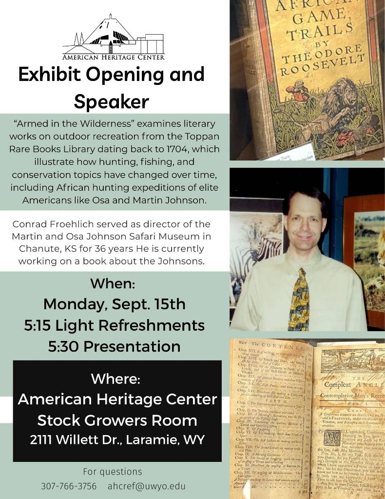 Exhibit Opening and Speaker Conrad Froehlich for Armd in the Wilderness