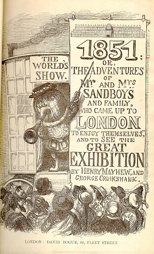 Cartoon poster fo The Worlds Show. 1851 or the Adventurtes of Mr and Mrs Sandboys and Family who came up to London to enjoy themselves and to the the Great Exhibition by Henry MayHew and Greorge Cruikshank 