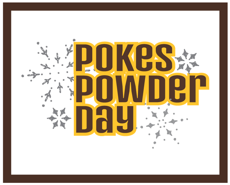 Pokes Powder Day