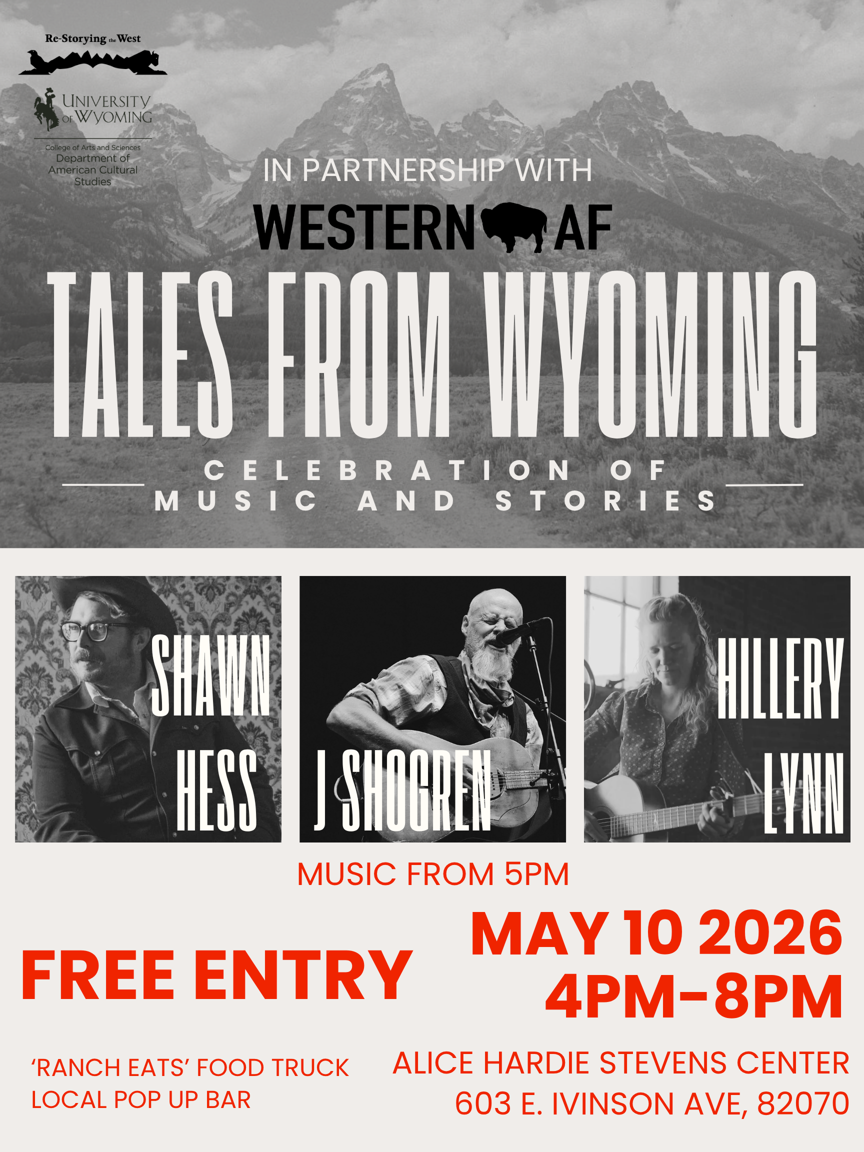 Event poster for "Tales from Wyoming" featuring live music and stories. Performers include Shawn Hess, J Shogren, and Hillery Lynn. The event is on May 10, 2026, from 4 PM to 8 PM at the Alice Hardie Stevens Center in Wyoming. The tone is celebratory with free entry, a food truck, and a pop-up bar. Background shows mountainous landscape.