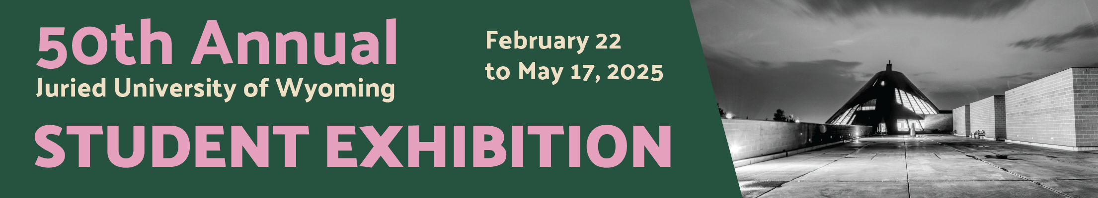 50th Anniversary Juried University of Wyoming Student Exhibition