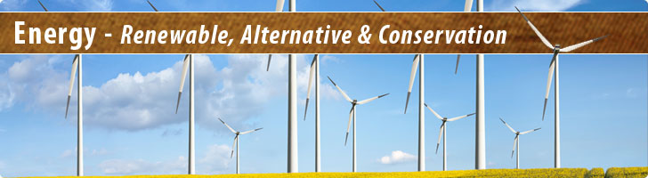 Energy - Renewable, Alternative & Conservation