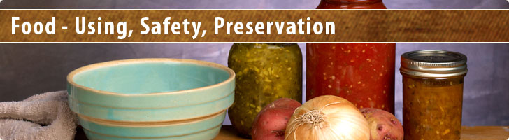 Food - Using, Safety, Preservation