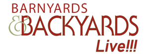Barnyards & Backyards Live!