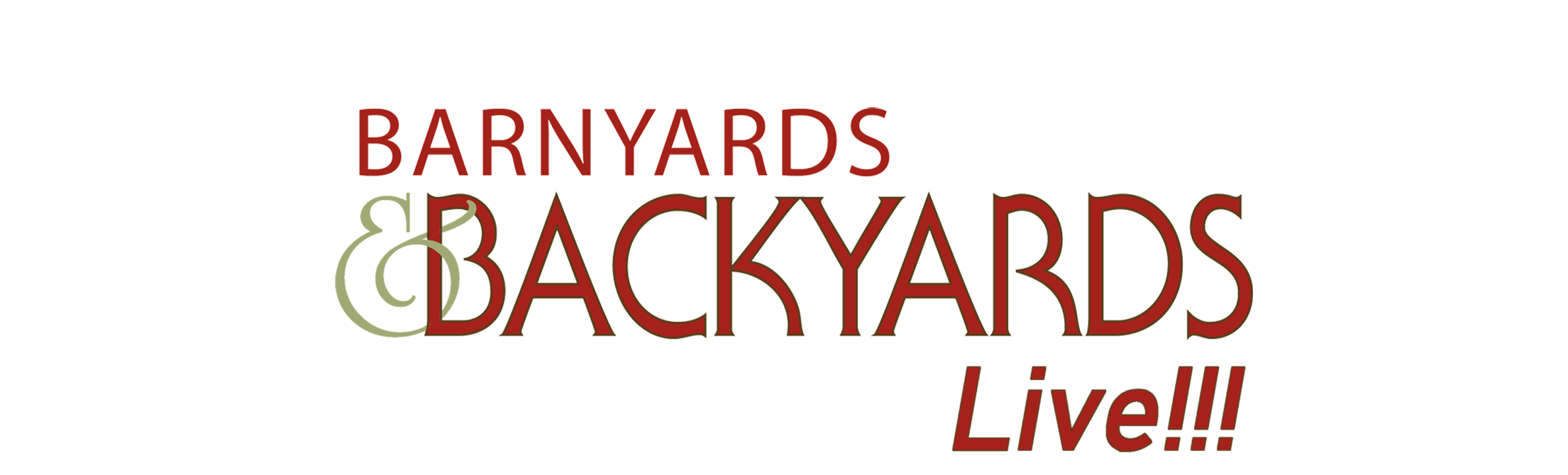 Barnyards & Backyards Live!!! logo