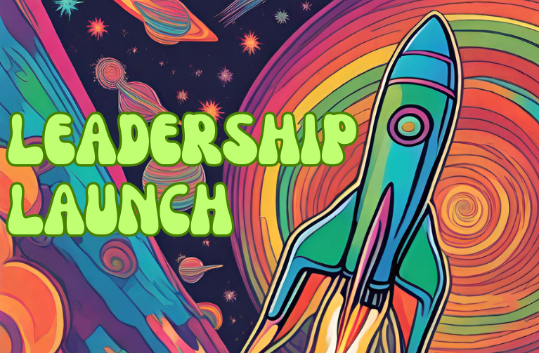Leadership Launch. Rocketship launching into a multicolored space scene. 