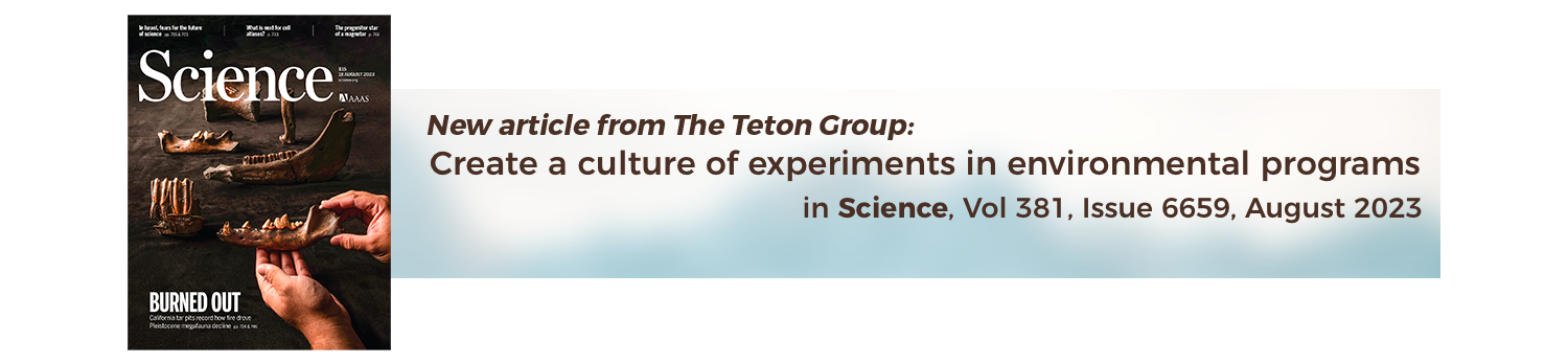 Create a culture of experiments in environmental programs - Science, Vol 381, Issue 6659