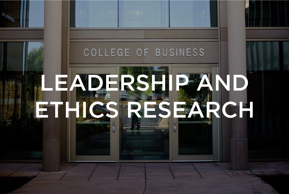 Leadership and Ethics Research
