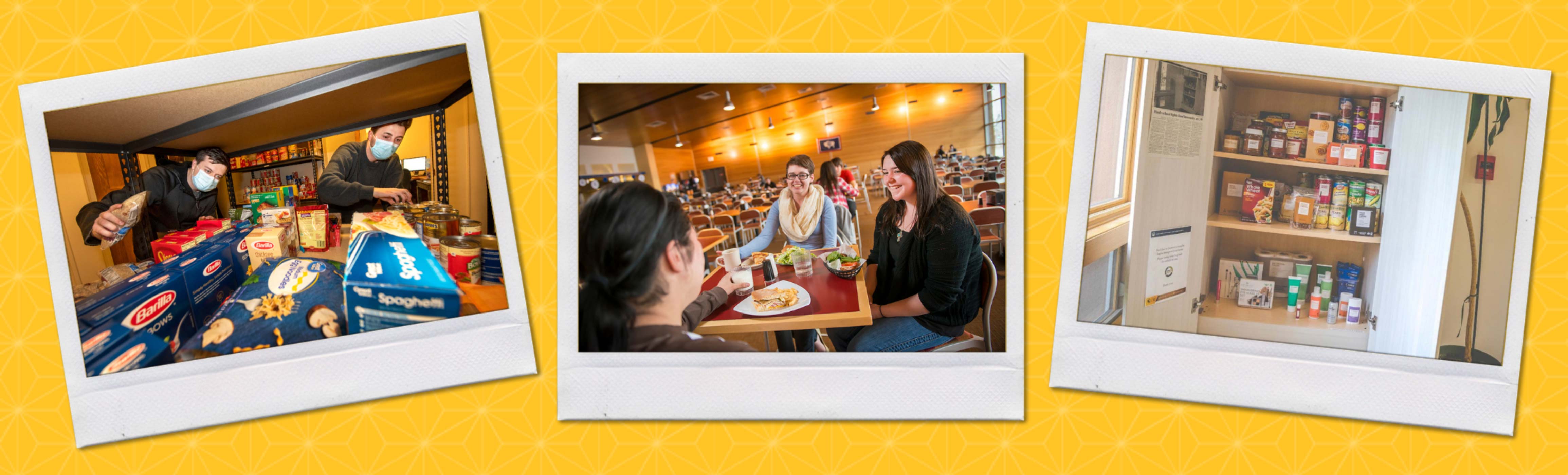 UW Gold background; three photos in Polaroid frames; left: UW Food Share Pantry coordinator and volunteer organizing pasta; center: three women eating in Washakie Dining Center, right: food share cabinet with canned goods and pasta
