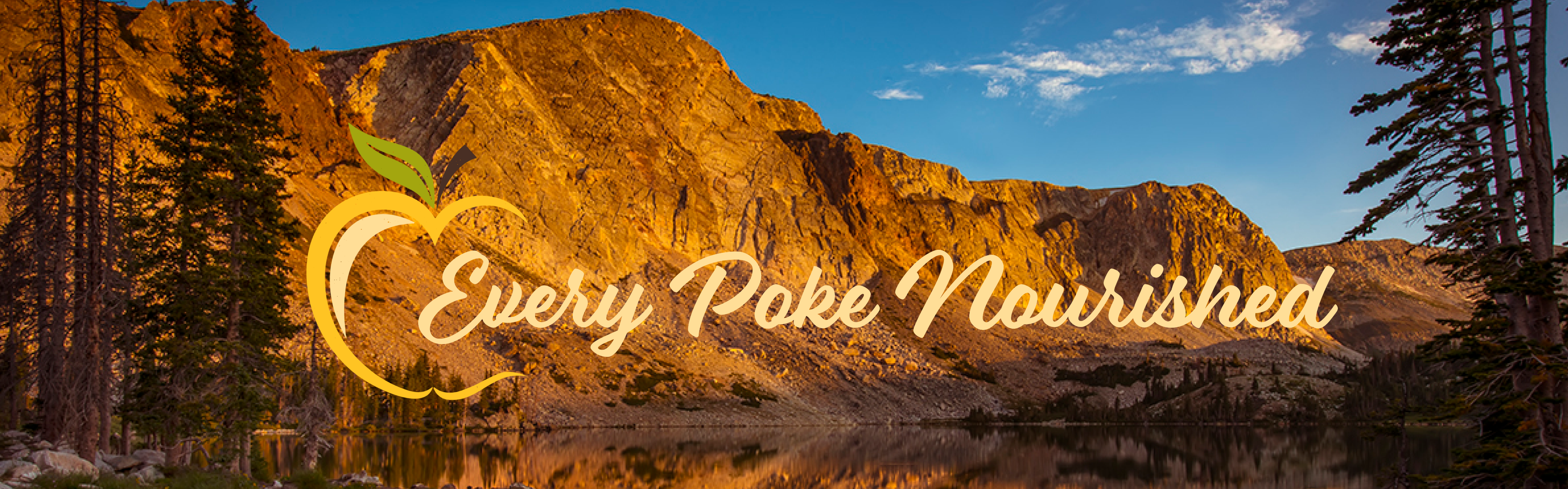 Snowy Range Mountains with Every Poke Nourished tagline