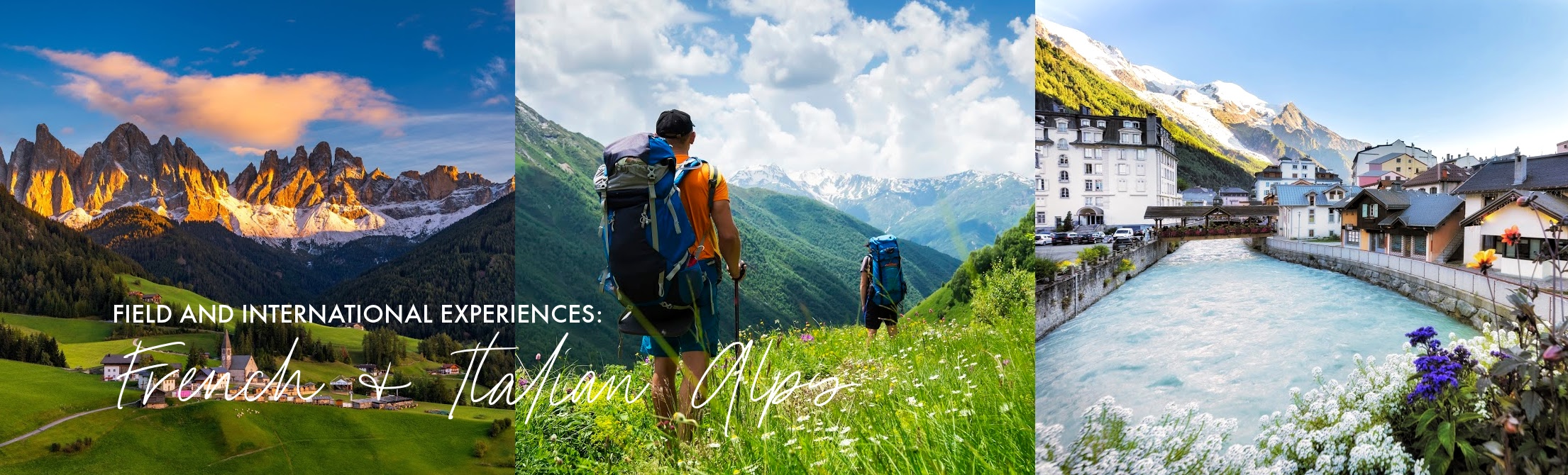 Field & International Experiences: French and Italian Alps over images of small village in front of mountain landscape, two students hiking in a mountainous meadow, and a french city 