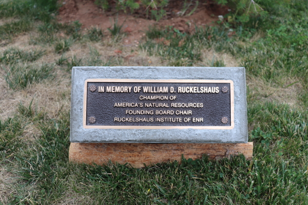 Dedication plaque reads "In memory of William D. Ruckelshaus, Champion of America's Natural Resources, Founding Board Chair, Ruckelshaus Institute of ENR