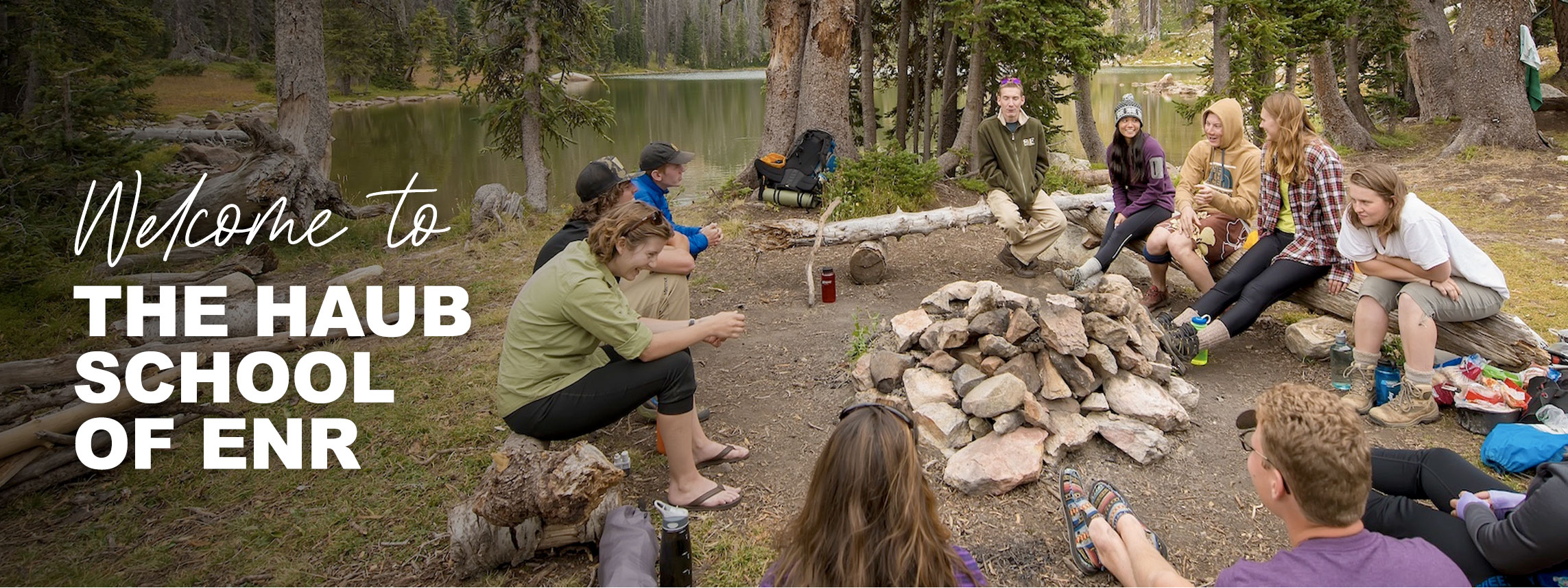 Students camping with words "Welcome to the Haub School of ENR"