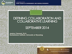Defining Collaboration and Collaborative Learning, Jessica Clement, 2014