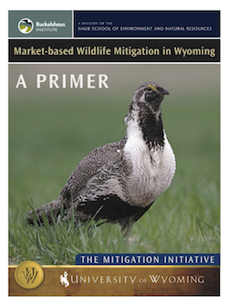 Market-based Wildlife Mitigation in Wyoming: A Primer (2013)