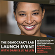 The Democracy Lab Launch Event with Danielle Allen