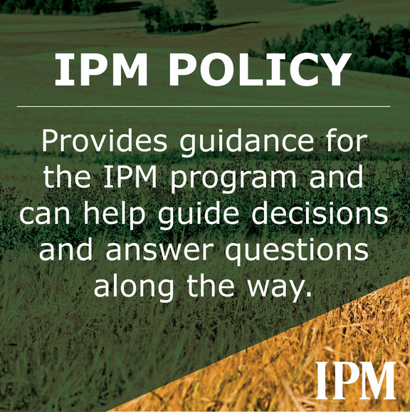 Policy provides guidance for the IPM program 