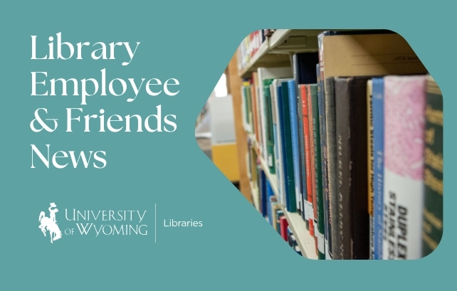 decorative graphic that features books on a shelf and text that reads 'Library Employee & Friends News' and the UW Libraries logo