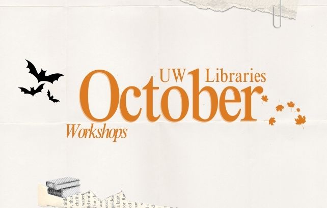 decorative graphic that has text that reads 'UW Libraries October Workshops'