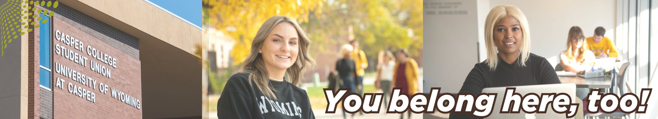 A collage of University of Wyoming at Casper campus shots and students studying.