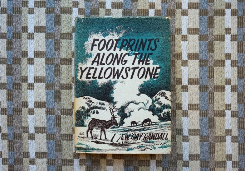 Footprints Along the Yellowstone by L. W. Randall 