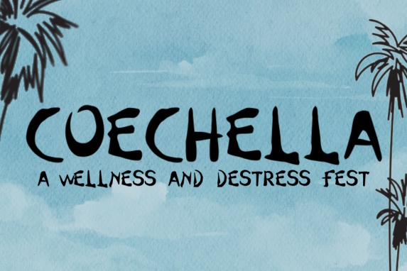 decorative image with text that reads Coechella A Wellness & Destress Fest