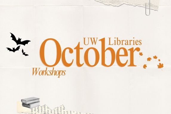 decorative graphic with text that reads "UW Libraries October Workshops"