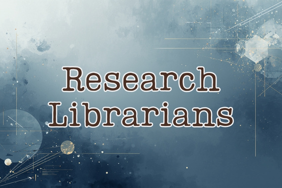 decorative image that reads "Research Librarians"