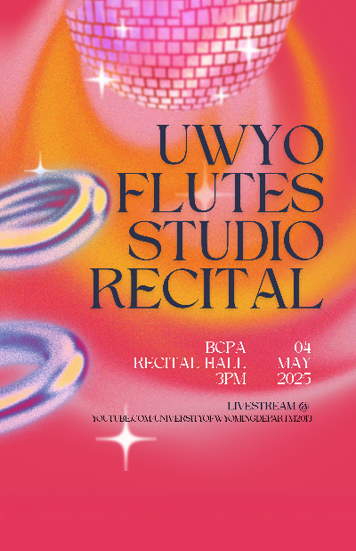 UWYO Flutes Studio Recital UWYO Flutes Studio Recital