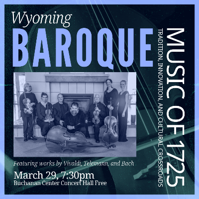Wyoming Baroque Wyoming Baroque