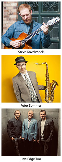 Steve Kovalcheck, Peter Sommer and the Live Edge Trio
