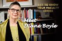 Get to know Professor Diane Boyle