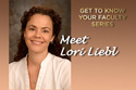 Get to know Lori Liebl
