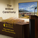 Freshly cut willows placed on the UW Nursing table prior to ceremony.