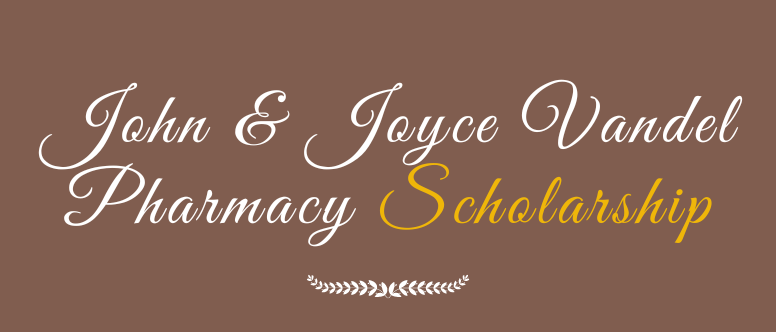 The Vandel Pharmacy Scholarship title