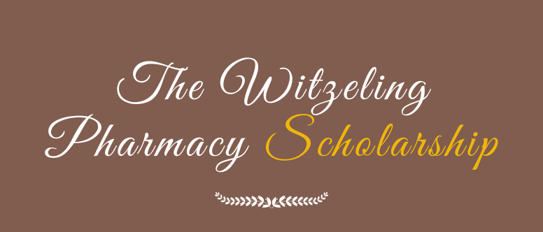 The Witzeling Pharmacy Scholarship title
